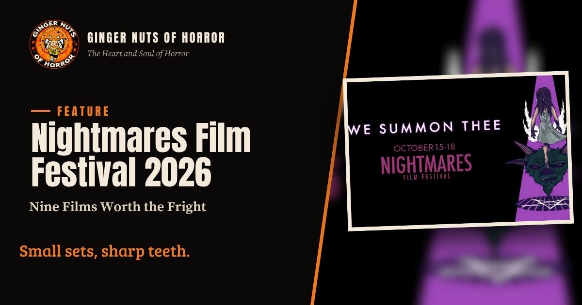 Ginger Nuts of Horror banner for Nightmares Film Festival 2026 reviews
