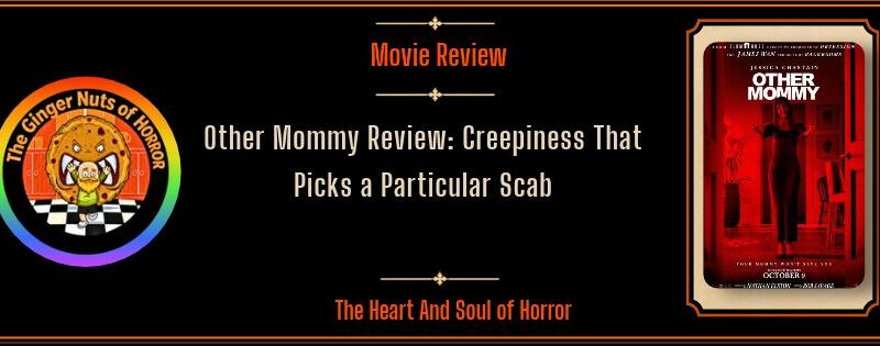 Other Mommy Review: Creepiness That Picks a Particular Scab