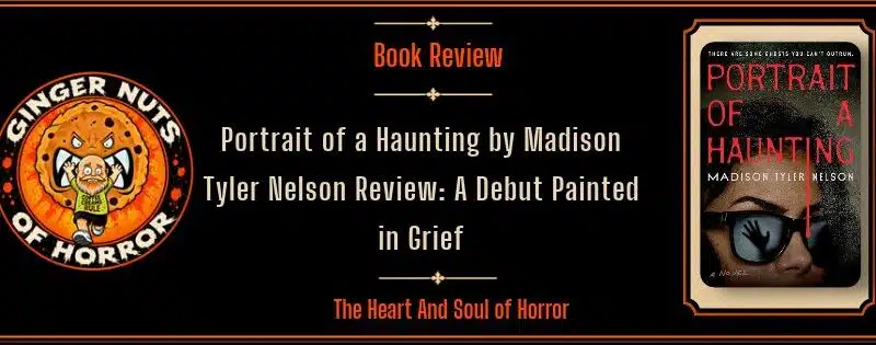 Portrait of a Haunting by Madison Tyler Nelson Review: A Debut Painted in Grief
