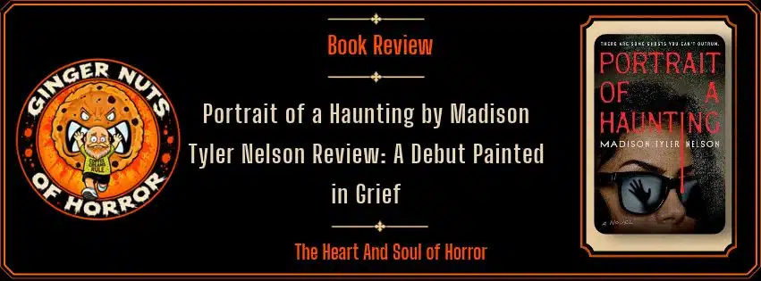 portrait-of-a-haunting-by-madison-tyler-nelson-review