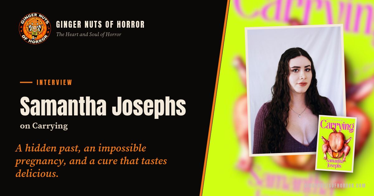 Ginger Nuts of Horror banner for Samantha Josephs on Carrying