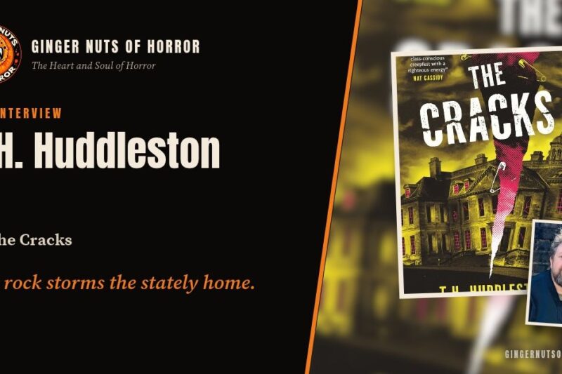 Subtlety Is Overrated: T.H. Huddleston on The Cracks