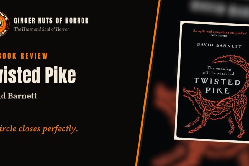 Twisted Pike by David Barnett Review: Withered Hill Comes Full Circle